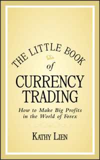 The Little Book of Currency Trading : How to Make Big Profits in the World of Forex (Little Book, Big Profits)