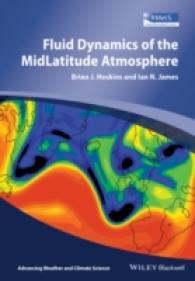 中緯度の大気の流体力学（テキスト）<br>Fluid Dynamics of the Midlatitude Atmosphere (Advancing Weather and Climate Science)