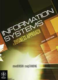 Information Systems : A Business Approach -- Paperback （3 REV ED）