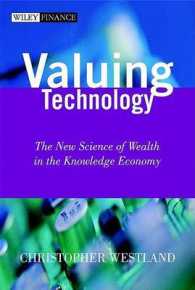 Valuing Technology : The New Science of Wealth in the Knowledge Economy (Wiley Finance Series.)