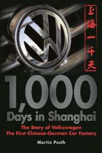 1,000 Days in Shanghai : The Story of Volkswagen, the First Chinese-German Car Factory