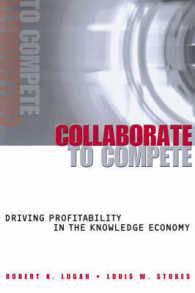 Collaborate to Compete : Driving Profitability in the Knowledge Economy