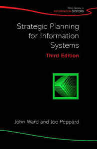 Strategic Planning for Information Systems （3rd ed.）