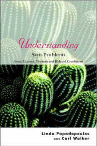 Understanding Skin Problems : Acne, Eczema, Psoriasis and Related Conditions (Understanding Illness & Health)
