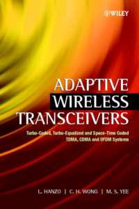 Adaptive Wireless Transceivers : Turbo-Coded, Turbo-Equalized and Space-Time Coded Tdma, Cdma and Ofdm Systems