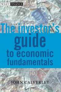 投資家のための経済学の基礎<br>The Investor's Guide to Economic Fundamentals (Wiley Finance)