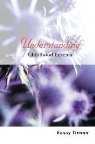 Understanding Childhood Eczema (Understanding Illness & Health.)