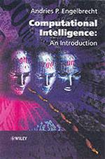 Computational Intelligence: an Introduction Engelbrecht, Andries P.