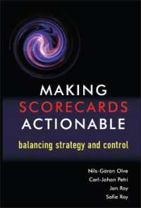 バランスド・スコアカードの活用：各国事例研究<br>Making Scorecards Actionable : Balancing Strategy and Control