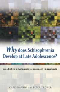 Why Does Schizophrenia Develop at Late Adolescence? : A Cognitive-Developmental Approach to Psychosis