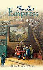 The Last Empress : The She-Dragon of China