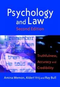 心理学と法（第２版）<br>Psychology and Law : Truthfulness, Accuracy and Credibility (Wiley Series in Psychology of Crime, Policing, and Law) （2ND）