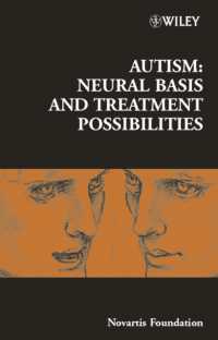 Autism : Neural Basis and Treatment Possibilities (Ciba Foundation Symposia)