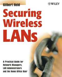 Securing Wireless Lans : A Practical Guide for Network Managers, Lan Administrators and the Home