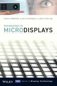 マイクロディスプレイ入門<br>Introduction to Microdisplays (Wiley-sid Series in Display Technology)
