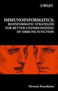 Immunoinformatics : Bioinformatic Strategies for Better Understanding of Immune Function (Ciba Foundation Symposia)
