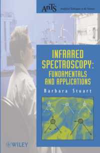 赤外分光法<br>Infrared Spectroscopy : Fundamentals and Applications (Analytical Techniques in the Sciences)