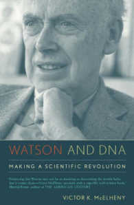 Watson and DNA : Making a Scientific Revolution -- Hardback