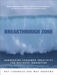 The Breakthrough Zone : Harnessing Consumer Creativity for Business Innovation