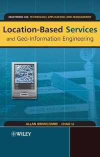 Location-based Services and Geo-information Engineering (Mastering Gis: Technol, Applications & Mgmnt)