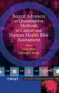癌と健康リスク評価における定量分析法<br>Recent Advances in Quantitative Methods in Cancer and Human Health Risk Assessment (Wiley Series in Probability and Statistics)