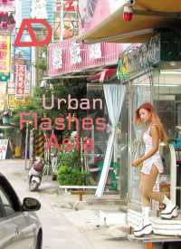 Urban Flashes Asia : New Architecture and Urbanism in Asia