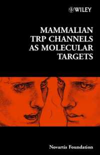 Mammalian Trp Channels as Molecular Targets (Ciba Foundation Symposia) 〈258〉