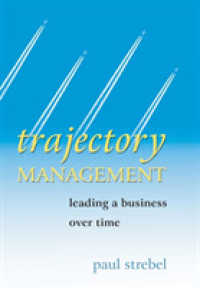 Trajectory Management : Leading a Business over Time