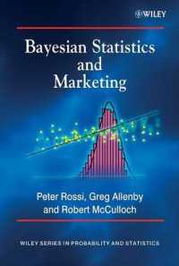 ベイズ統計学とマーケティング<br>Bayesian Statistics and Marketing (Wiley Series in Probability and Statistics)