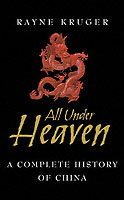 All Under Heaven: a Complete History of China