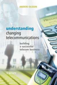 Understanding Changing Telecommunications : Building a Successful Telecom Business