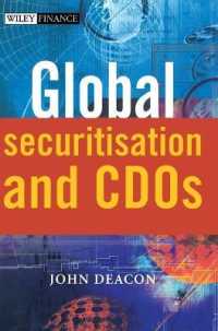 グローバルな証券化とＣＤＯ<br>Global Securitisation and Cdos (Wiley Finance)