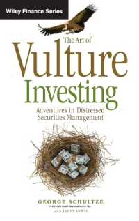 ハゲタカ投資の技術<br>The Art of Vulture Investing : Adventures in Distressed Securities Management (Wiley Finance)