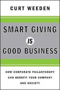 企業フィランソロピーの実践<br>Smart Giving Is Good Business : How Corporate Philanthropy Can Benefit Your Company and Society