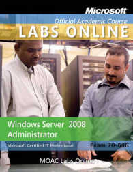 70-646 : Windows Server 2008 Administrator Textbook with Student Cd Trial Cd Lab Manual and Mlo Set (Microsoft Official Academic Course Series) （PAP/CDR）