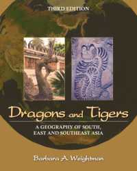 Dragons and Tigers : A Geography of South, East, and Southeast Asia （3RD）