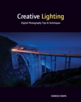 Creative Lighting : Digital Photography Tips & Techniques