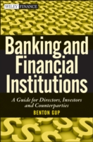 銀行・金融機関ガイド<br>Banking and Financial Institutions : A Guide for Directors, Investors, and Counterparties (Wiley Finance)