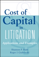訴訟における資本コスト<br>Cost of Capital in Litigation : Applications and Examples (Wiley Finance)