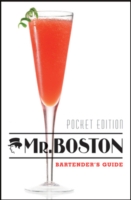 Mr. Boston : Official Bartender Guide