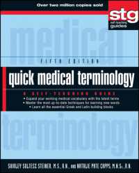 医学用語：自習ガイド（第５版）<br>Quick Medical Terminology : A Self-Teaching Guide (Wiley Self Teaching Guides) （5TH）