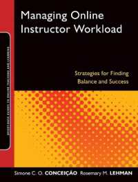 Managing Online Instructor Workload : Strategies for Finding Balance and Success (Jossey-bass Guides to Online Teaching and Learning)