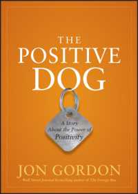 The Positive Dog : A Story about the Power of Positivity
