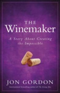 The Winemaker : A Story about Creating the Impossible