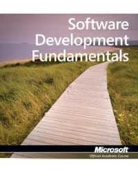 Software Development Fundamentals : Exam 98-361 (Microsoft Official Academic Course)