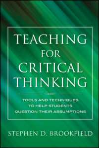 クリティカルシンキングの教授<br>Teaching for Critical Thinking : Tools and Techniques to Help Students Question Their Assumptions