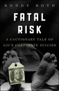 致命的リスク：AIGの経営的自殺<br>Fatal Risk :  a Cautionary Tale of AIG's Corporate Suicide