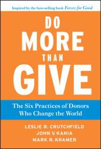 贈与を超えるフィランスロピー<br>Do More than Give : The Six Practices of Donors Who Change the World (J-b Us Non-franchise Leadership)