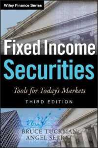 確定利付証券：現代の市場のツール（第３版）<br>Fixed Income Securities : Tools for Today's Markets (Wiley Finance) （3RD）