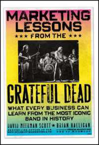 『グレイトフル・デッドにマ－ケティングを学ぶ』（原書）<br>Marketing Lessons from the Grateful Dead : What Every Business Can Learn from the Most Iconic Band in History